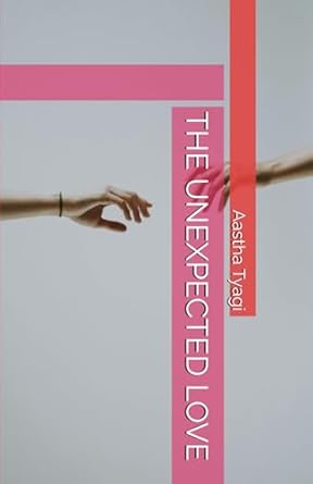 THE UNEXPECTED LOVE