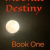 Moonlit Destiny: Book One