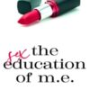 The Sex Education of M.E.: alternate cover