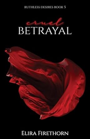 Cruel Betrayal