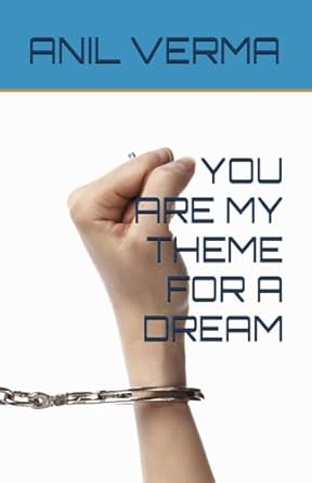 YOU ARE MY THEME FOR A DREAM