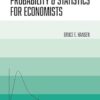 Probability and Statistics for Economists