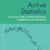 Active Statistics: Stories, Games, Problems, and Hands-On Demonstrations for Applied Regression and Causal Inference