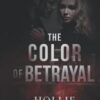 The Color of Betrayal