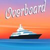 Overboard