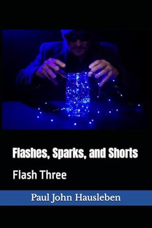 Flashes, Sparks, and Shorts: Flash Three