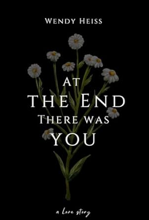 At the end there was you