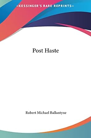 Post Haste