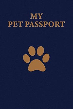 My Pet Passport: Record Book/Log Book for your Pet with all information you need.