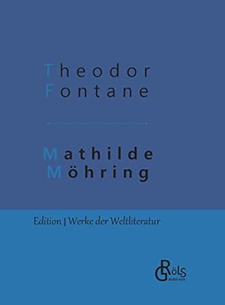 Mathilde Möhring: Gebundene Ausgabe