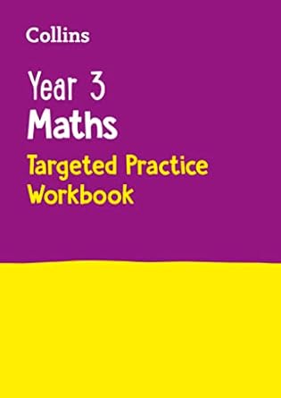 Year 3 Maths Targeted Practice Workbook: Ideal for use at home