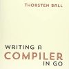 Writing A Compiler In Go