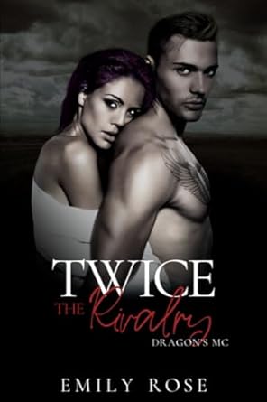 Twice the Rivalry: An Enemies to Lovers Romance