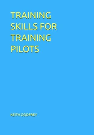 TRAINING SKILLS FOR TRAINING PILOTS