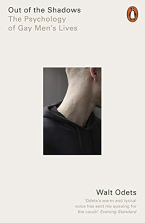 Out of the Shadows: The Psychology of Gay Men's Lives