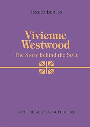 Vivienne Westwood: The Story Behind the Style