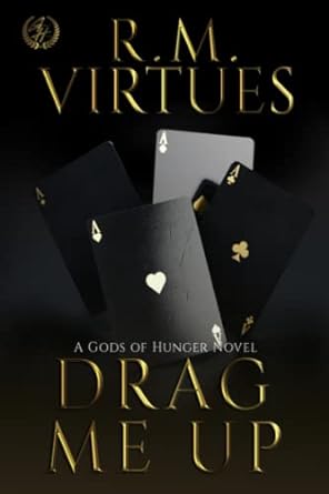 Drag Me Up: A Gods of Hunger Novel: 1