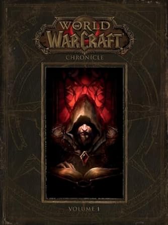 World of Warcraft: Chronicle Volume 1