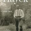 Hayek: A Life, 1899-1950