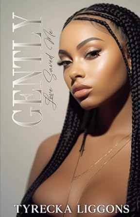 GENTLY: LOVE SAVED ME