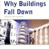Why Buildings Fall Down: How Structures Fail