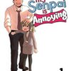 My Senpai is Annoying Vol. 1