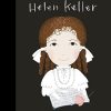 Helen Keller (Little People, Big Dreams): Volume 89