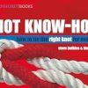 Knot Know-How: How To Tie the Right Knot For Every Job