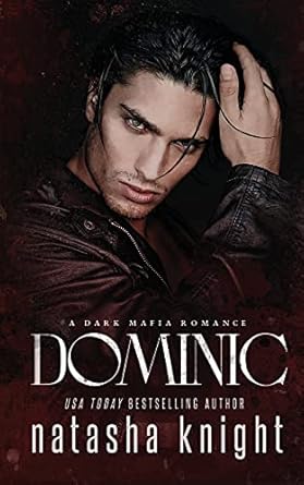 Dominic: a Dark Mafia Romance: 2