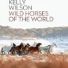 Wild Horses of the World