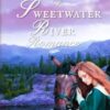 A Sweetwater River Romance: 4