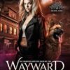 The Vampire and the Case of the Wayward Werewolf: An Urban Fantasy Novel: 1