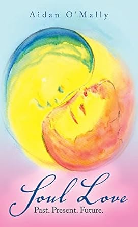 Soul Love: Past. Present. Future.