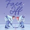 Face Off: A Spicy Rivals to Lovers Hockey Romance