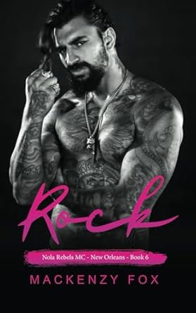 Rock: NOLA Rebels MC – (New Orleans Series Book 6)