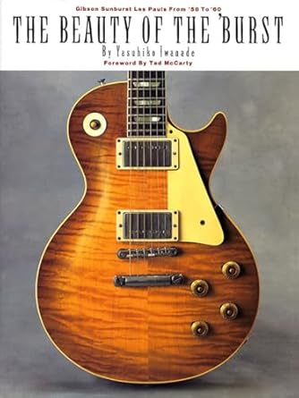 Beauty of the 'Burst: Gibson Sunburst Les Pauls from '58 to '60