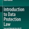 Introduction to Data Protection Law: Cases and Materials from the EU