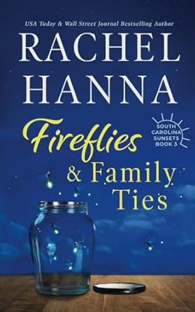 Fireflies & Family Ties