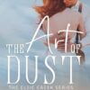 The Art of Dust: Elsie Creek Series: 1