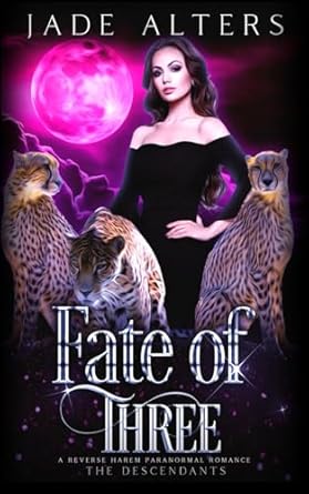 Fate of Three: A Reverse Harem Paranormal Romance