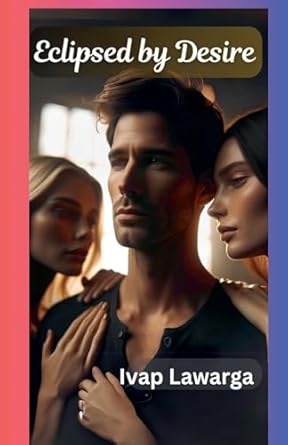 Eclipsed by Desire (1)