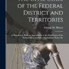 The Civil Code of the Federal District and Territories: A Translation, With an Appendix As to the Civil Codes of the Various Mexican States, Explanatory Notes, Etc