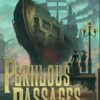 Perilous Passages: The Wellington Mysteries, Vol. 2