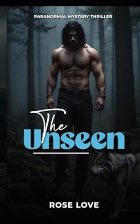 Paranormal Mystery Thriller: The Unseen