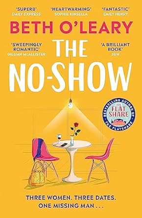 The No-Show: The Utterly Heart-Warming New Novel From The Author Of The Flatshare