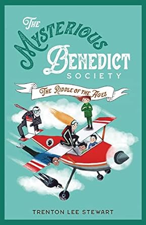 The Mysterious Benedict Society and the Riddle of the Ages (The Mysterious Benedict Society #4)