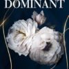 The Dominant: A Brother's Best Friend Complete Series