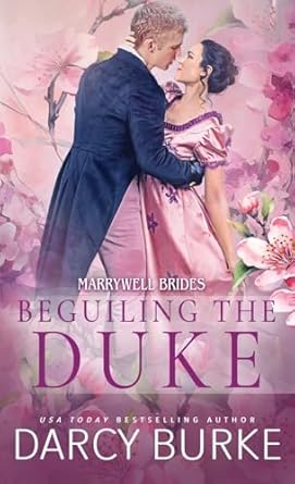 Beguiling the Duke