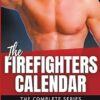 The Firefighters Calendar: The Complete Series
