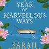 A Year of Marvellous Ways: From the bestselling author of STILL LIFE